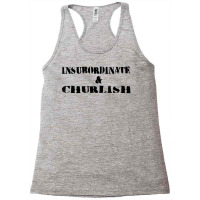 Insubordinate And Churlish Substitute Teacher Life Racerback Tank | Artistshot