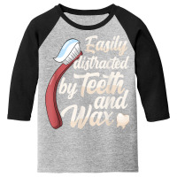 Easily Distracted By Teeth And Dental Wax Braces Lab Tech Youth 3/4 Sleeve | Artistshot