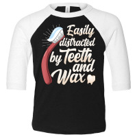 Easily Distracted By Teeth And Dental Wax Braces Lab Tech Toddler 3/4 Sleeve Tee | Artistshot