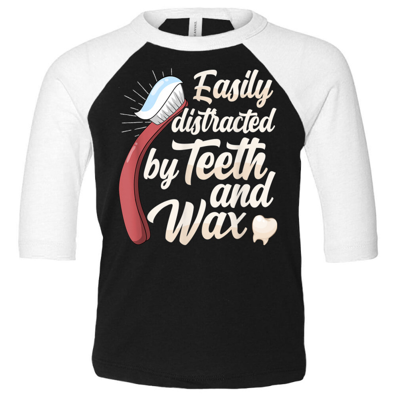 Easily Distracted By Teeth And Dental Wax Braces Lab Tech Toddler 3/4 Sleeve Tee | Artistshot