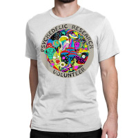 Psychedelic Mushroom Trip Gift   Psychedelic Research Gift T Shirt Classic T-shirt | Artistshot