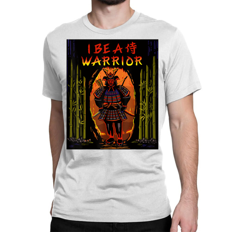 I Be A Samurai Warrior T Shirt Classic T-shirt by sarlesfo | Artistshot