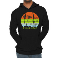 Beach Vacation T  Shirtsummer Paradise The Beach Calling I Have To Go Lightweight Hoodie | Artistshot