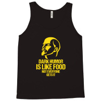 Lenin - Dark Humor Is Like Food Not Everyone Gets It Tank Top | Artistshot