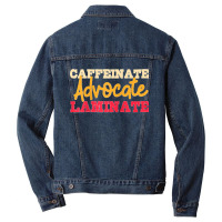 Caffeinate Advocate Laminate Fun Special Education Teacher Raglan Base Men Denim Jacket | Artistshot