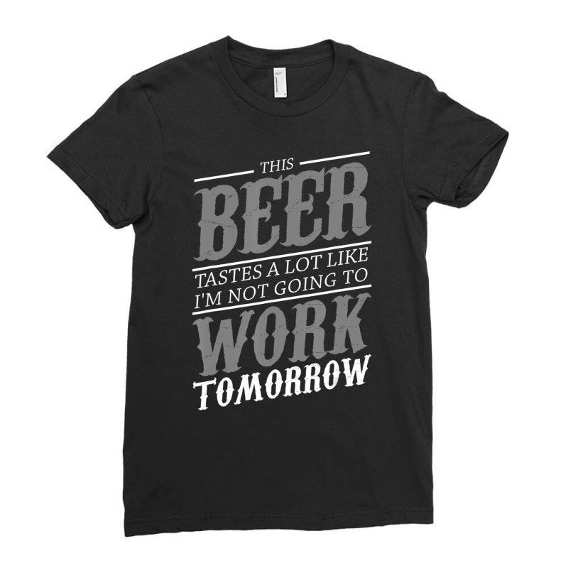 Beer Lover Drinking Alcohol Drinker Women Ladies Fitted T-Shirt by cm-arts | Artistshot