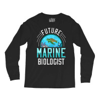 Future Marine Biologist Gift Biology Ocean Life Long Sleeve Shirts | Artistshot