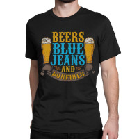 Beers Blue Jeans Bonfires Quotes Country Life Classic T-shirt | Artistshot