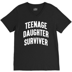 Teenage Daughter Surviver V-Neck Tee | Artistshot