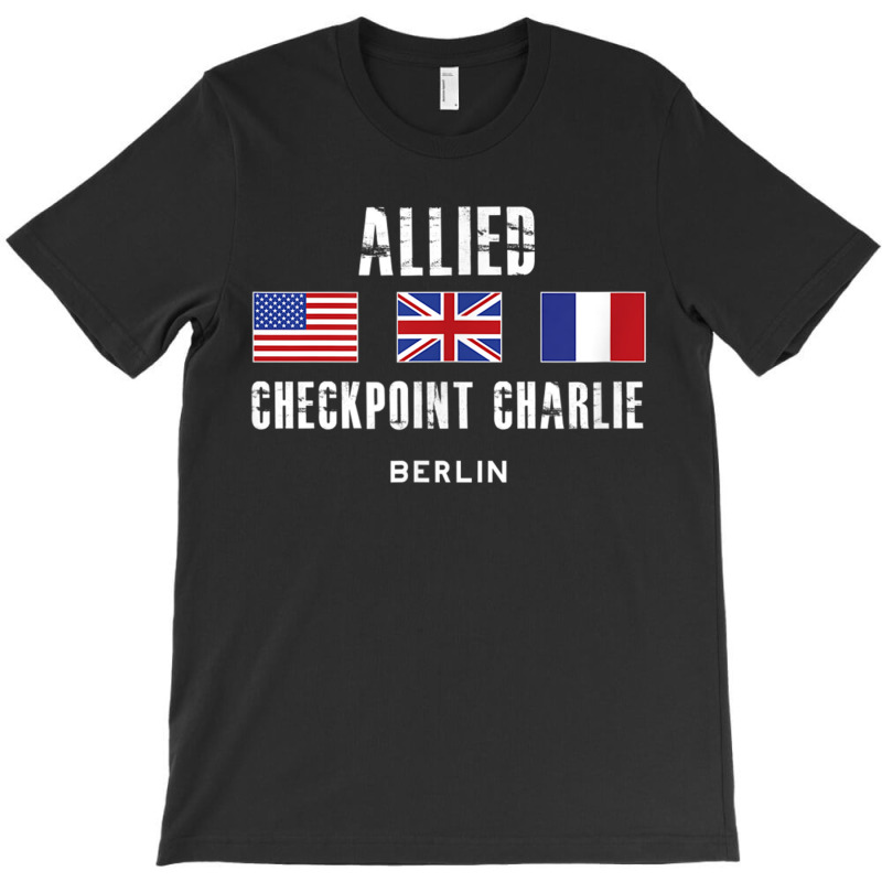 Checkpoint Charlie Cold War Berlin Wall East Germany France T-shirt | Artistshot