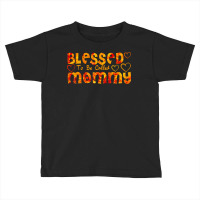 Blessed To Be Called Mommy T  Shirt Blessed To Be Called Mommy T  Shir Toddler T-shirt | Artistshot