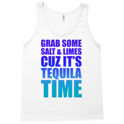 Grab Some Salt And Limes Cuz It's Tequila Time Tank Top | Artistshot