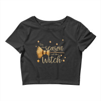 'tis The Season Of The Witch Quote Broom Halloween Coven Crop Top | Artistshot