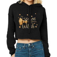 'tis The Season Of The Witch Quote Broom Halloween Coven Cropped Hoodie | Artistshot