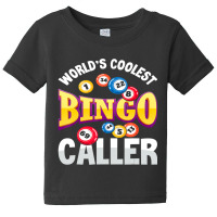 World's Coolest Bingo Caller Bingo Player Baby Tee | Artistshot