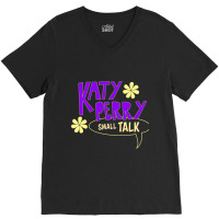 Katy Perry - Small Talk Graphic V-neck Tee | Artistshot