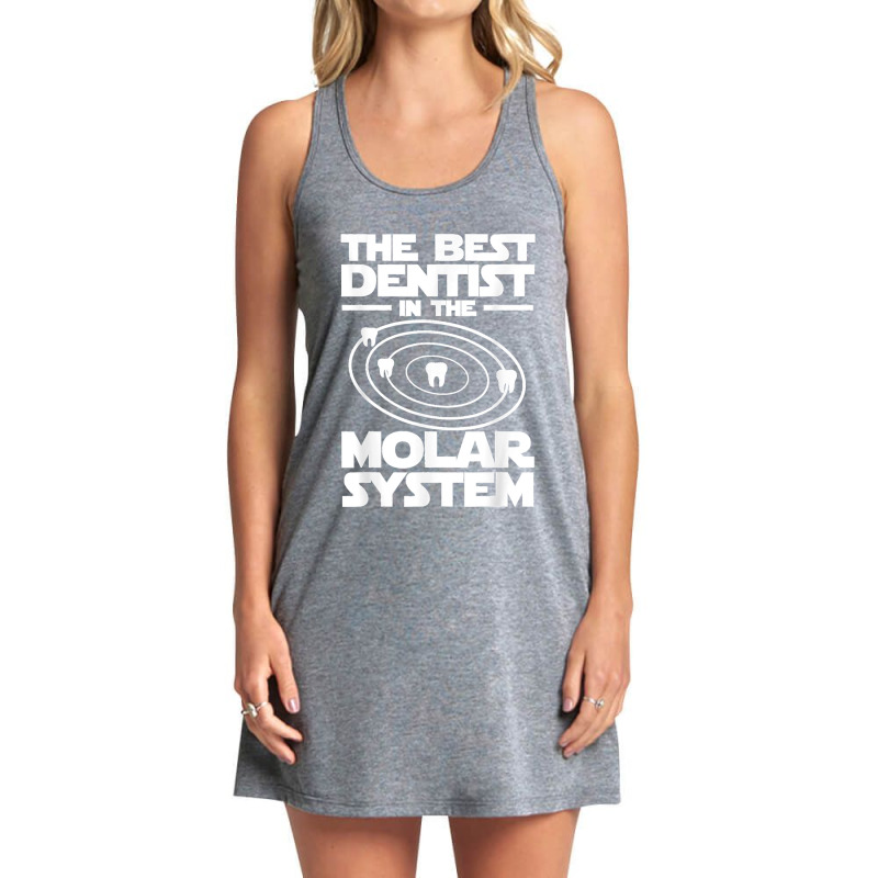 Best Dentist In The Molar System Iam Dental Hygienist Tank Dress by Aaronnderouin | Artistshot