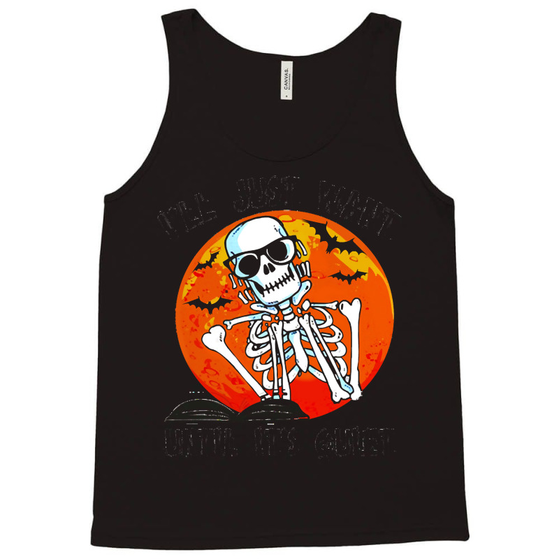 Ill Just Wait Until Its Quite Ill Just Wait Until Its Quite Funny Teac Tank Top | Artistshot