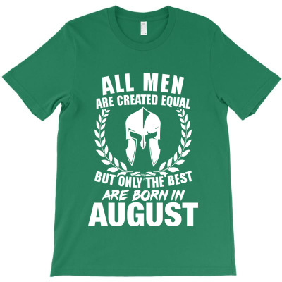All Men Are Created Best T-shirt Designed By Dena