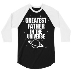 Greatest Father In The Universe 3/4 Sleeve Shirt | Artistshot