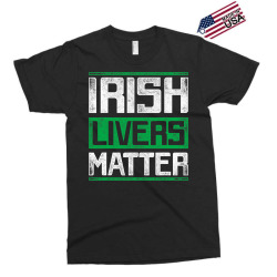 irish livers matter st patricks day t shirt Exclusive T-shirt | Artistshot