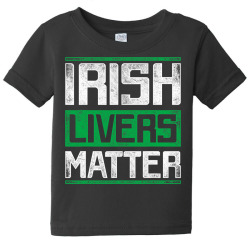 irish livers matter st patricks day t shirt Baby Tee | Artistshot