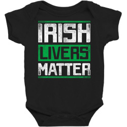 irish livers matter st patricks day t shirt Baby Bodysuit | Artistshot