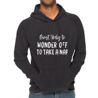 Most Likely To Wonder Off To Take A Nap Bachelorette Party Tank Top Vintage Hoodie | Artistshot