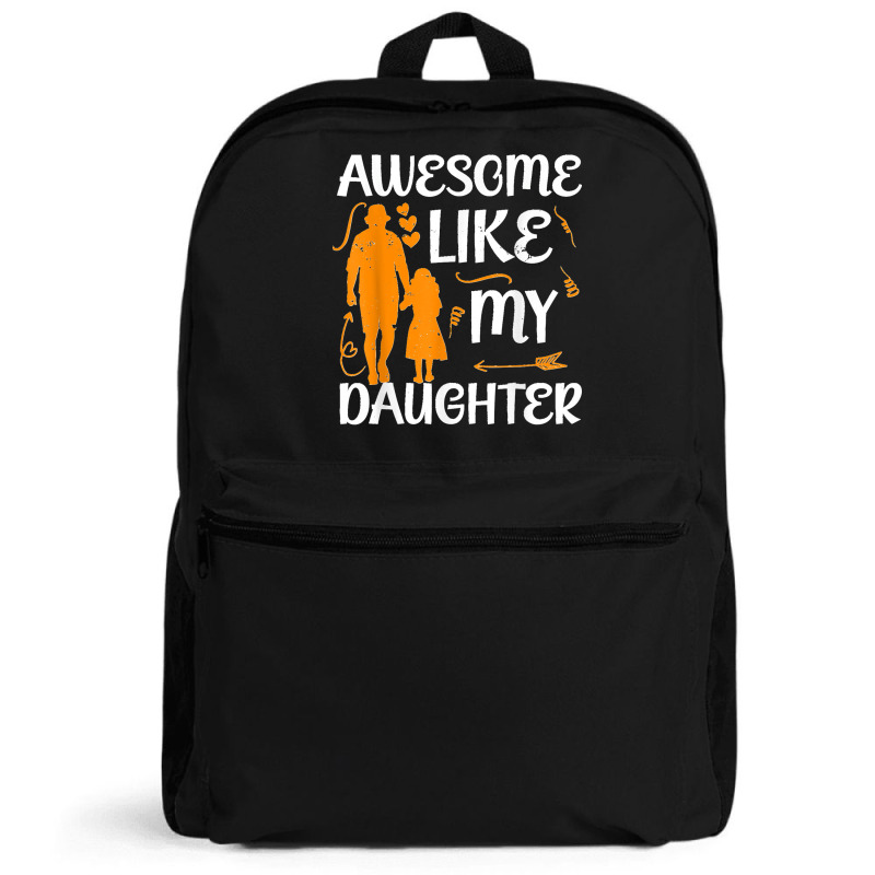 Awesome Like My Daughter Fathers Day Backpack | Artistshot