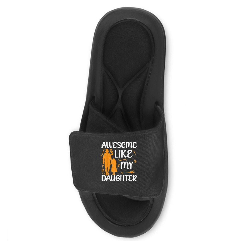 Awesome Like My Daughter Fathers Day Slide Sandal | Artistshot