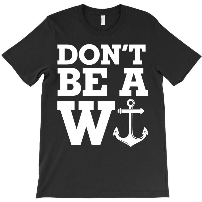 Anchor Funny Humor Joke Sailing T-shirt | Artistshot