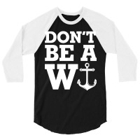 Anchor Funny Humor Joke Sailing 3/4 Sleeve Shirt | Artistshot