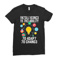 Intelligence Is The Ability To Adapt To Change Smart People Ladies Fitted T-shirt | Artistshot