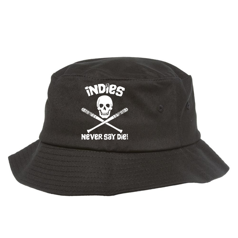 Indies Never Say Die! Bucket Hat by atereabag | Artistshot