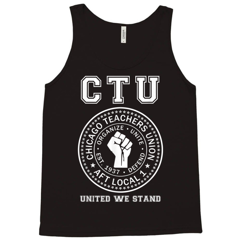 Chicago Teachers Union On Strike Protest United We Stand Tank Top | Artistshot