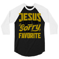 But Sorry I'm His Favorite Faith Christian (2) 3/4 Sleeve Shirt | Artistshot