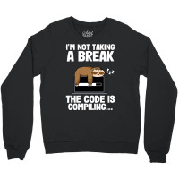 The Code Is Compiling Funny Sloth Programming Nerd Crewneck Sweatshirt | Artistshot