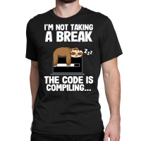 The Code Is Compiling Funny Sloth Programming Nerd Classic T-shirt | Artistshot