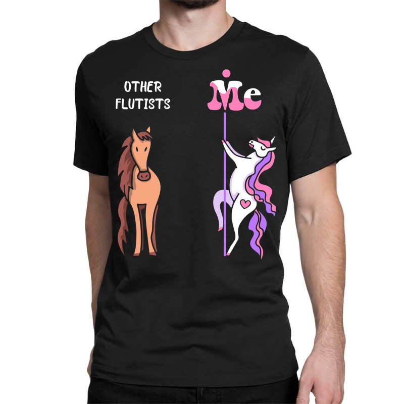 Other Flutists  Me Tee Unicorn Flutist Funny Gift Idea Flutist Tshirt Classic T-shirt by guppiessetting | Artistshot