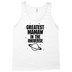 Greatest Mamaw In The Universe Tank Top | Artistshot