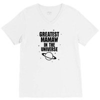 Greatest Mamaw In The Universe V-neck Tee | Artistshot