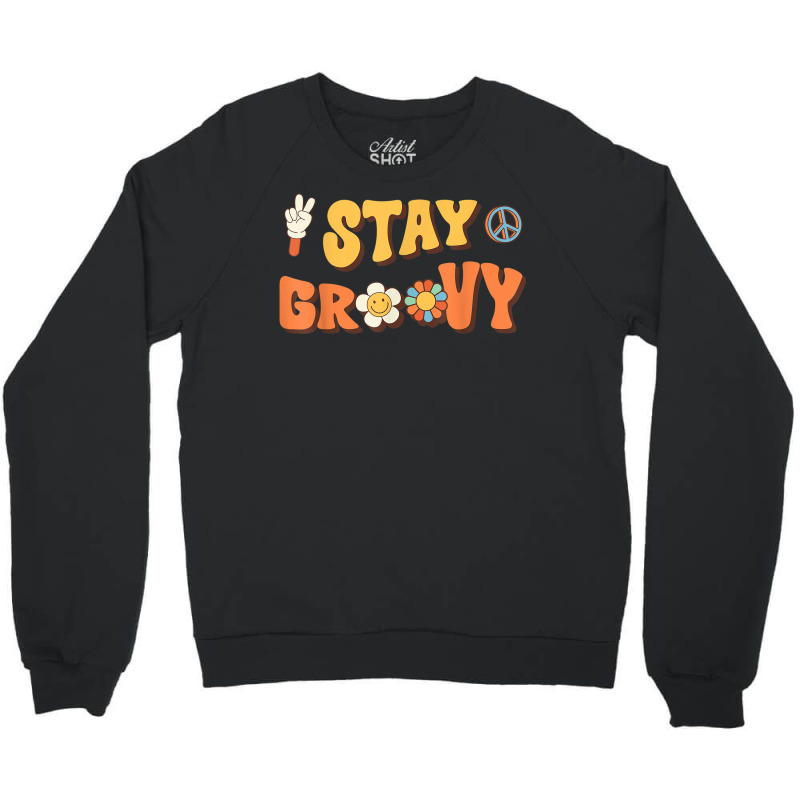 Stay Groovy Wavy Hippie Boho Retro Positive And Peace Crewneck Sweatshirt | Artistshot