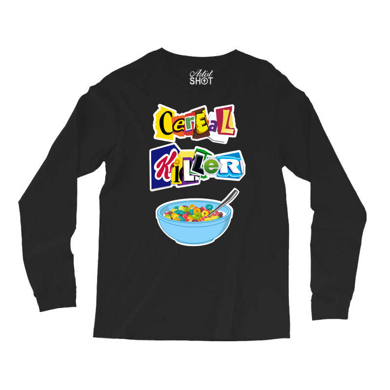 Cereal Killer Ransom Note Long Sleeve Shirts by Kosdapen517 | Artistshot