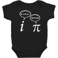 Be Rational Get Real Imaginary Math Baby Bodysuit | Artistshot