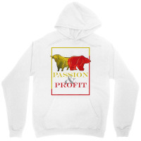 Bull And Bear, Passion And Profit, Stock Market And Shares T Shirt Unisex Hoodie | Artistshot