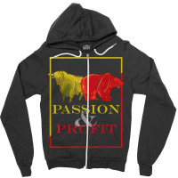 Bull And Bear, Passion And Profit, Stock Market And Shares T Shirt Zipper Hoodie | Artistshot