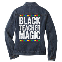 Black Teacher Magic Black Pride Ladies Denim Jacket | Artistshot