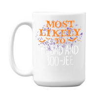 Most Likely To Halloween Be Bad And Boo Jee Matching T Shirt 15 Oz Coffee Mug | Artistshot