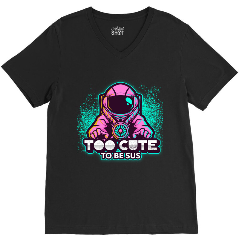 Too Cute To Be Sus Pink Impostor Imposter Crewmate Gaming Gamers V-Neck Tee by degreesgunner | Artistshot