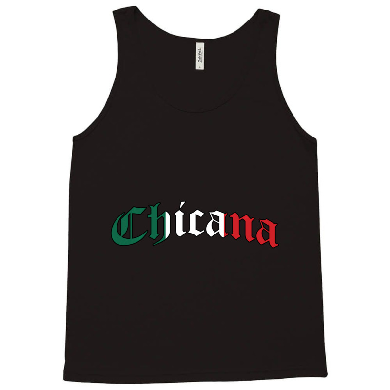 Chicana Mexican American Pride Hispanic Latino Culture Tank Top by cm-arts | Artistshot